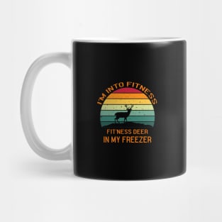 I'm into fitness fit'ness deer in my freezer Mug